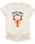 Dolce Vibes Only Graphic Tee – Coastal Lobster Cocktail T-Shirt - Halemi & Co.