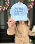 You Look Like You Love Me Hat - Halemi & Co.